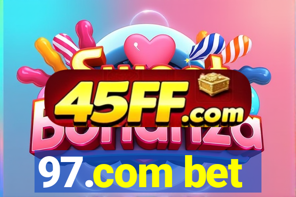 97.com bet